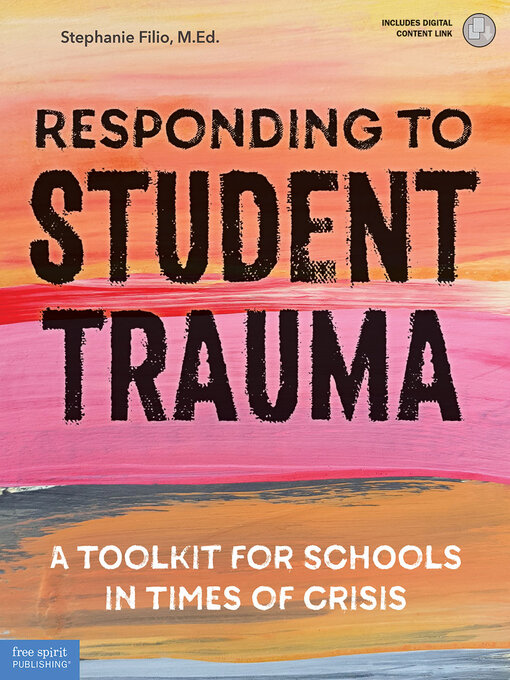 Title details for Responding to Student Trauma by Stephanie Filio - Available